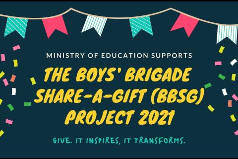 MOE SUPPORTS BOYS’ BRIGADE SHARE-A-GIFT (BBSG) PROJECT 2021